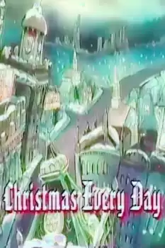 Christmas Every Day