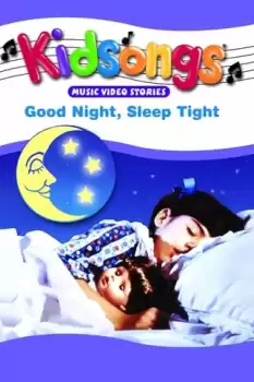 Kidsongs: Good Night, Sleep Tight