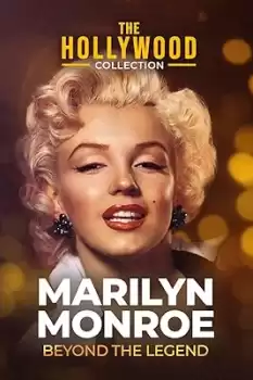Crazy About the Movies: Marilyn Monroe - Beyond the Legend
