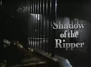 Shadow of the Ripper