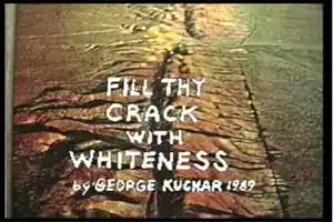 Fill Thy Crack with Whiteness