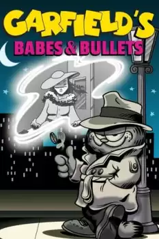 Garfield's Babes and Bullets
