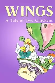 Wings: A Tale of Two Chickens