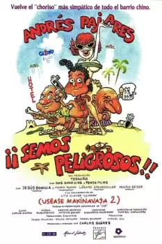 ¡¡Semos peligrosos!! (uséase Makinavaja 2)