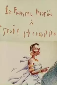 La femme mariée à trois hommes