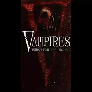 Vampires: Thirst for the Truth