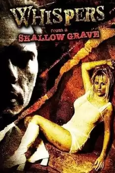 Whispers from a Shallow Grave