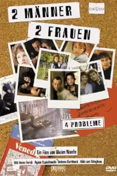 2 Männer, 2 Frauen - 4 Probleme!?