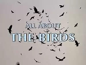 All About 'The Birds'