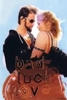 Bad Luck Love