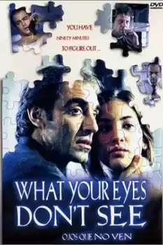 Ojos que no ven