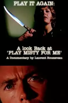 Play It Again: A Look Back at 'Play Misty for Me'