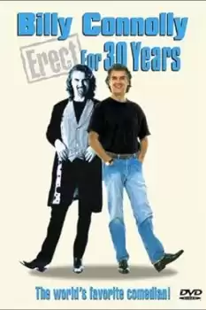 Billy Connolly: Erect for 30 Years