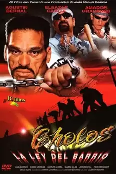 Cholos la ley del barrio