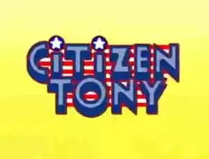 Citizen Tony