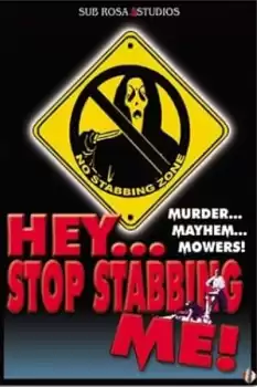 Hey, Stop Stabbing Me!