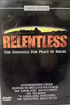 Relentless: The Struggle for Peace in Israel
