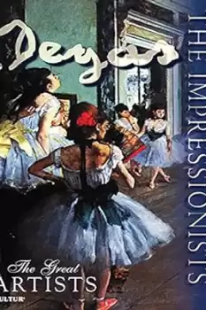 The Impressionists: Degas