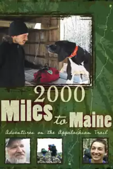 2000 Miles to Maine: Adventures on the Appalachian Trail