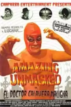 Amazing Unmasked vs. El Doctor Calavera Maligna