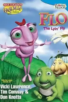 Hermie & Friends: Flo the Lyin' Fly