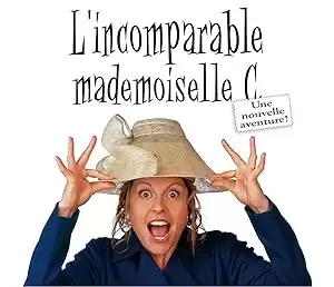 L'incomparable mademoiselle C.