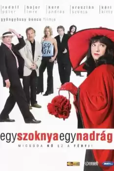 Egy szoknya, egy nadrág