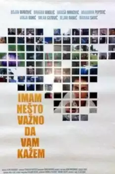 Imam nesto vazno da vam kazem
