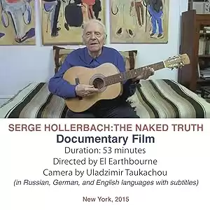 Serge Hollerbach: The Naked Truth