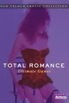 Total Romance: Dangerous Liaisons