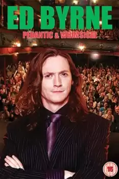 Ed Byrne: Pedantic and Whimsical