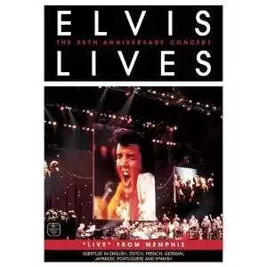 Elvis Lives: The 25th Anniversary Concert, 'Live' from Memphis