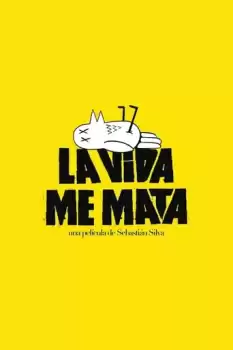 La Vida Me Mata