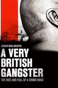 A Very British Gangster