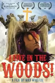 I Live in the Woods