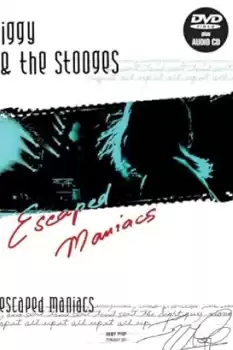 Iggy and the Stooges: Escaped Maniacs