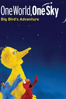 One World, One Sky: Big Bird's Adventure