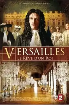 Versailles, le rêve d'un roi