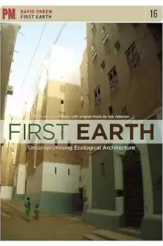 First Earth: Uncompromising Ecological Architecture