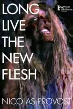 Long Live the New Flesh