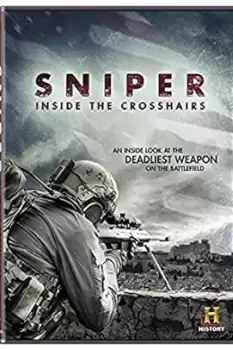 Sniper: Inside the Crosshairs
