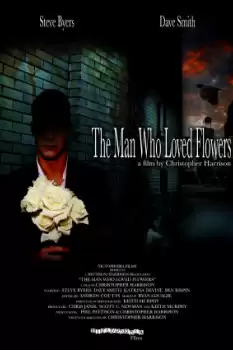 The Man Who Loved Flowers