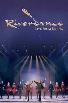 Riverdance Live from Beijing