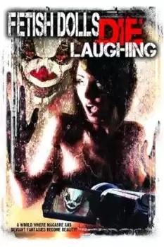 Fetish Dolls Die Laughing