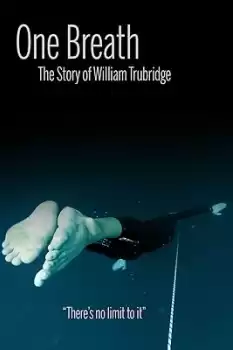 One Breath: The Story of William Trubridge