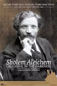 Sholem Aleichem: Laughing in the Darkness