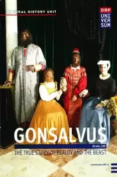 Gonsalvus - Die wahre Geschichte von 'Die Schöne und das Biest'