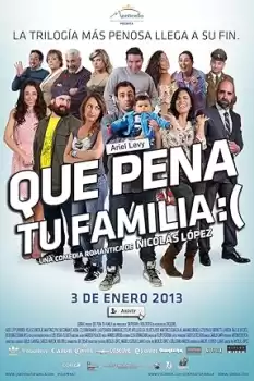 Qué pena tu familia