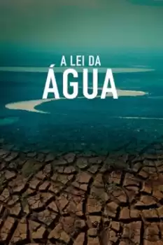 A Lei da Água (Novo Código Florestal)
