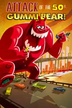 Attack of the 50 Ft. Gummi Bear!